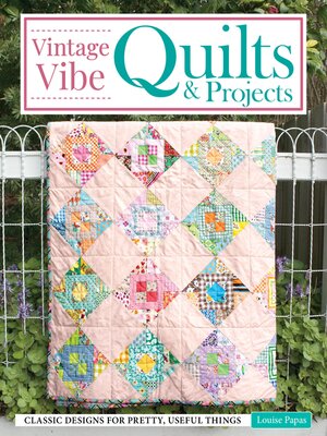 cover image of Vintage Vibe Quilts and Projects